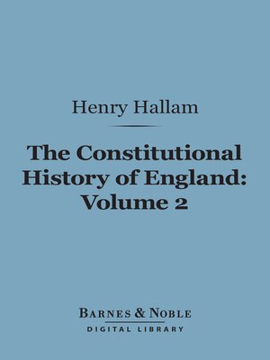 cover image of The Constitutional History of England, Volume 2 (Barnes & Noble Digital Library)